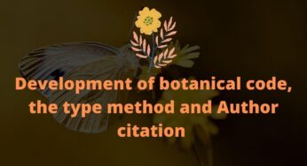 Development of botanical code, the type method and Author citation 