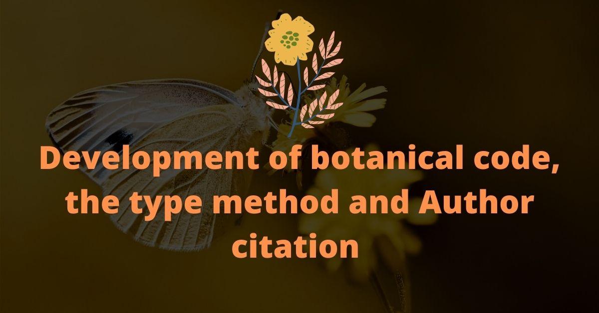 Development of botanical code